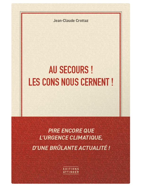 Au secours! Les cons nous cernent!